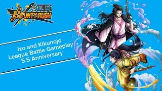 Izo and Kikunojo League Battle Gameplay (August 2024) - One Piece Bounty Rush