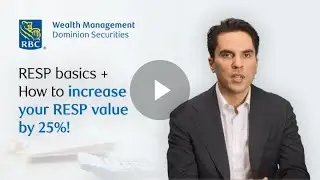 RESP Basics + How to Increase Your RESP Value by 25%