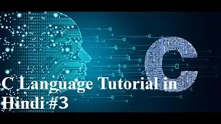 Variables & Data Types In C Tutorial 3