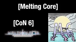 Melting Core Episode 7: Climax of Night