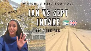 Sept Intake vs Jan Intake in UK | Which Intake is Best For International Students In UK 2025