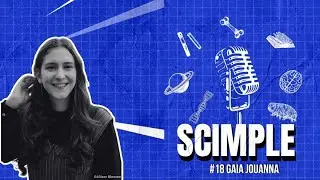 Podcast Scimple #18 Gaia Jouanna - chef de projet en médiation scientifique