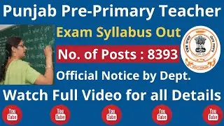 PUNJAB NTT 8393 PRE-PRIMARY TEACHER OFFICIAL SYLLABUS OUT | PUNJAB NTT 8393 SYLLABUS OUT ON WEBSITE
