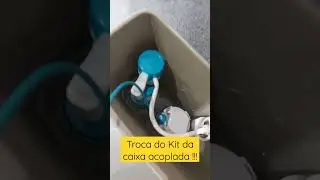 Caixa Acoplada, troca do Kit!!!