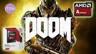 DOOM TEST ON AMD A8 7600 APU | RADEON R7 iGPU [OpenGL 4.5]