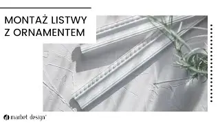 Jak zamontować listwę dekoracyjną z ornamentem? | Marbet Design