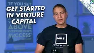 How to Get Started in Venture Capital