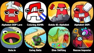 Alphabet DOP Lore, Coloring ASMR, Alphabet Parody, Rainbow Friends DOP, Going Balls, Dino Shifting
