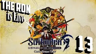 The Ron plays Suikoden HD Remaster: Ep 13 -- LET THE RECRUITING BEGIN