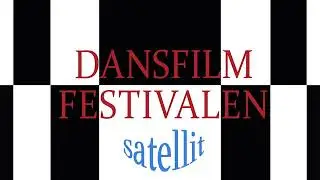 Dansfilmfestivalen Satellit 2026