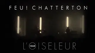 Feu! Chatterton - Syracuse / La Fen&ecirc;tre - Live 2018/2019