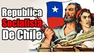 El Intento de un Estado Socialista en Chile de 1932