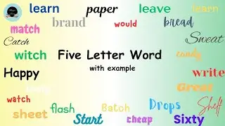 #fiveleterwordswithexample #fiveletterword #inenglish @Maggie Byes