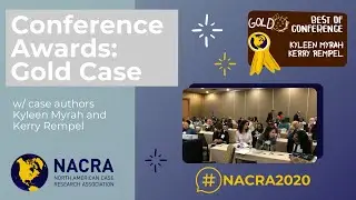 NACRA 2020 Conference Awards: Gold Case (w/ Kyleen Myrah and Kerry Rempel)
