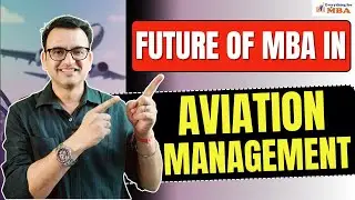 MBA Aviation Course Details Review | Job Opportunities | Fees | Placements | Career Scope | Cutoff