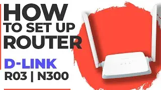 ✅ How to Setup D-LINK R03 | How to Set Up D-Link N300 R03 WiFi Router