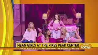 Mean Girls at Pikes Peak Center - Loving Living Local