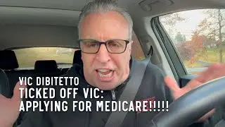 Ticked Off Vic: Applying for Medicare!!!!!