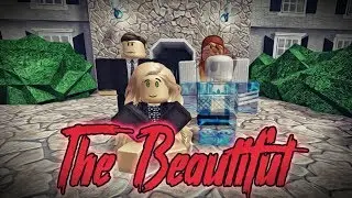 ROBLOX Horror Story: The Beautiful