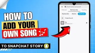 How to Add Your Own Song to Snapchat Story ✅