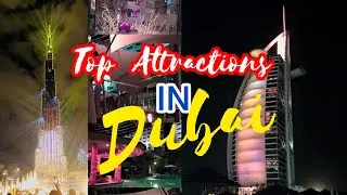 Top Attractions in Dubai - One of Best Tourist Destination in Dubai