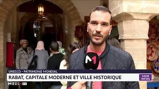 Unesco- patrimoine mondial: Rabat, capitale moderne et ville historique