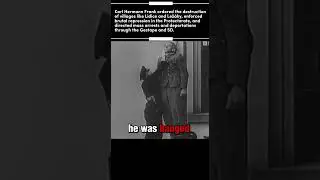 He Governed by Terror and Fear | Karl Hermman Frank&rsquo;s End