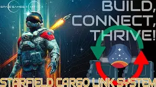 Система грузовых перевозок Starfield: стройте, соединяйтесь, процветайте! #starfield
