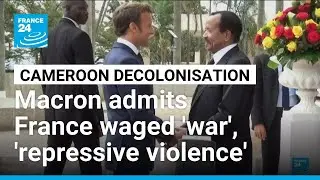 Macron admits French 'repressive violence' in Cameroon decolonisation 'war' &bull; FRANCE 24 English
