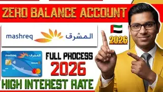 Zero Balance Account In UAE | Mashreq Bank Easy Saver Account Open | Best High Interest Account 2026