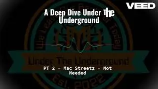 PT 2 - Mac Streetz - Not Needed - A Deep Dive Under The Underground - Ai Music Review
