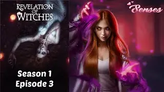 Lan Route | Revelation of Witches | Senses Choose Romance Story &ndash; Season 1 Episode 3