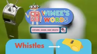Wimee's Words - WHISTLES (PBS EDITION)
