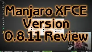 Обзор Manjaro 0.8.11 XFCE