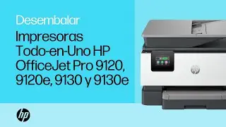 C&oacute;mo desempaquetar y configurar | Impresoras Todo-en-Uno HP OfficeJet Pro 9120, 9120e, 9130 y 9130e