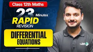 Differential Equations Class 12 RAPID REVISION | 12th Maths Chapter-9 One Shot | CBSE 2026