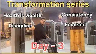 Day-3 | Consistent | Focused | workout | Transformation | Discipline