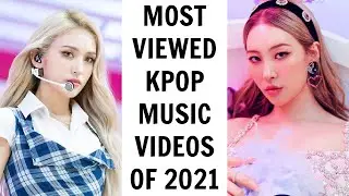 [TOP 50] MOST VIEWED KPOP MUSIC VIDEOS OF 2021 | August