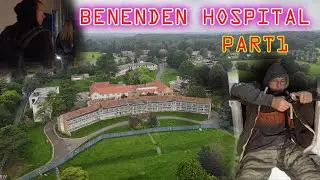 Part1 WHY DID THEY LEAVE  Benenden Hospital Urbex