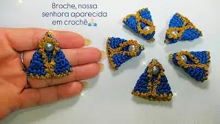 BROCHE,NOSSA SENHORA APARECIDA EM CROCHÊ 🙏🏻
