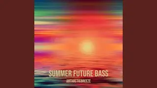 Summer Future Bass