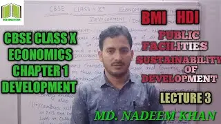 NCERT CLASS X ECONOMICS CHAPTER I DEVELOPMENT/ LECTURE 3/ PUBLIC FACILITY SUSTAINBILITY OF DEV.