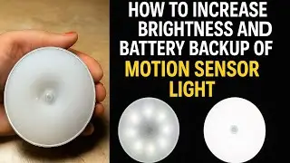 How To Easily Upgrade Motion Sensor Rechargable Light | brightness kaise badaye |CreatGreat