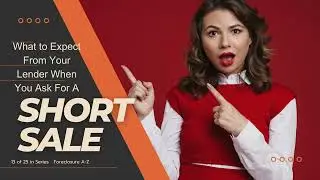 What to Expect From Your Lender When You Ask for a Short Sale