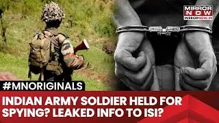 Indian Army Soldier In J&K Arrested For Spying, Shared Classified Intel With Pak's ISI?