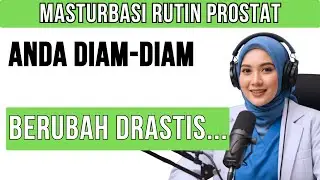 Masturbasi Rutin? Prostat Anda Berubah Seperti Ini! | Kesehatan Pria Lansia