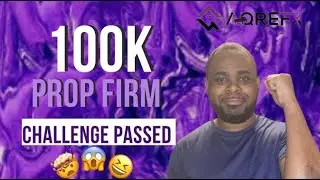 100K PROP FIRM CHALLENGE PASSED AQRE FX | CHARELL FOREX KING