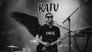RATU (Ibu)  | Luq Q (audio)