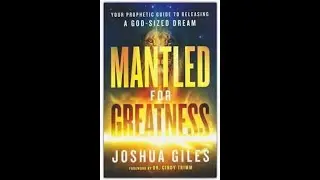 Mantled for Greatness: Foreword and Chapter 1