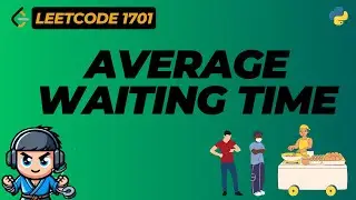 Average Waiting Time - LeetCode 1701 - Python | Hindi | Hinglish(Easy!)